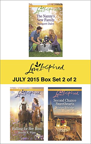 Love Inspired July 2015 - Box Set 2 of 2: The Nanny's New Family/Falling for Her Boss/Second Chance Sweethearts