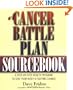 A Cancer Battle Plan Sourcebook:  A Step-by-Step Health Program to Give Your Body a Fighting Chance