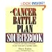 A Cancer Battle Plan Sourcebook:  A Step-by-Step Health Program to Give Your Body a Fighting Chance