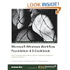 Microsoft Windows Workflow Foundation 4.0 Cookbook