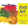 First Art : Art Experiences for Toddlers and Twos