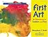 First Art : Art Experiences for Toddlers and Twos