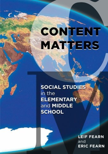 Content Matters: Social Studies in the Elementary and Middle School