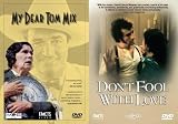 Down in Old Mexico: My Dear Tom Mix & Don`t Fool With Love