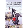 Tingas Reise durch Feuerland: Zum Leuchtturm am Ende der Welt