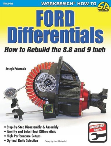 , by Joe Palazzolo Ford Differentials: How to Rebuild the 8.8 and 9 InchFrom CarTech