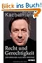 Recht und Gerechtigkeit: Ein M�rchen aus der Provinz