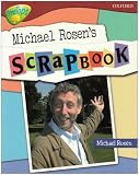 Oxford Reading Tree: Stage 15: TreeTops Non-fiction: Michael Rosen's Scrapbook (Treetops Non Fiction)