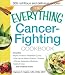 Search : The Everything Cancer-Fighting Cookbook (Everything Series)