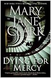 Dying for Mercy: A Novel of Suspense