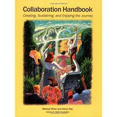 Collaboration Handbook: Creating, Sustaining, and Enjoying the Journey