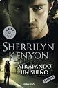 Atrapando un sueño (Cazadores Oscuros 14) (Bestseller (debolsillo)) (Spanish Edition)