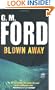 Blown Away. G.M. Ford