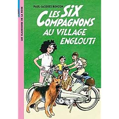 Les Six Compagnons 05 - Les Six Compagnons au village englouti