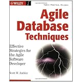 Agile Database Techniques: Effective Strategies for the Agile Software Developer (Wiley Application Development) ~ Scott W. Ambler