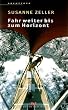 Fahr weiter bis zum Horizont