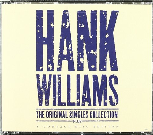 Hank Williams - The Original Singles Collection (disc 2) - Zortam Music