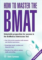 How to Master the BMAT:Unbeatable Preparation for Success in the BioMedical Admissions Test