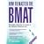 How to Master the BMAT:Unbeatable Preparation for Success in the BioMedical Admissions Test