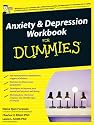 Anxiety and Depression Workbook for Dummies (UK Edition)
