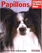 Papillions (Complete Pet Owner's Manual)