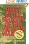 Dirty Little Secrets of the Vietnam War: Military Information You're Not Supposed to Know