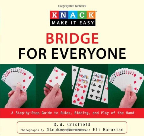 Knack Bridge for Everyone: A Step-by-Step Guide to Rules, Bidding, and Play of the Hand (Knack: Make It easy)