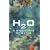 H2O: A Biography of Water
