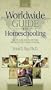 To Homeschooling: Facts and STATS on the Benefits of Home School (Worldwide Guide to Homeschooling)