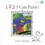 123 I Can Paint! (Starting Art)