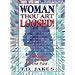 Woman, Thou Art Loosed! : Healing the Wounds of the Past (Workbook)