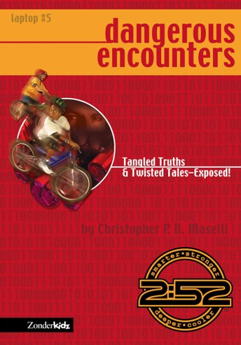 Dangerous Encounters