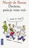 Docteur, puis-je vous voir... avant six mois ?