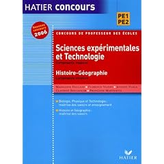 Sciences exp�rimentales et Technologie ; Histoire et G�ographie : Concours de Professeur des Ecoles