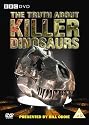 The Truth About Killer Dinosaurs [DVD] [2005]