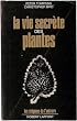 La vie secr�te des plantes