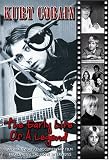 Kurt Cobain: The Early Life of a Legend