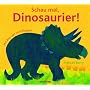 Schau mal, Dinosaurier!: Mit Pop-ups und Klappen von Frances Barry