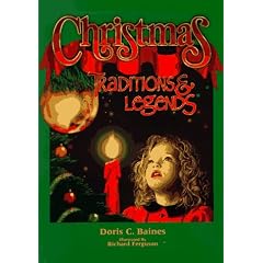 Christmas Traditions & Legends: Traditions and Legends