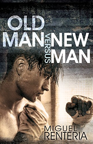 Old Man Versus New Man
