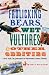 Frolicking Bears, Wet Vultures, and Other Oddities: A New York City Journalist in Nineteenth-century Florida (Florida History and Culture)