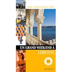 Un grand week-end � Lisbonne