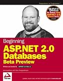 Beginning ASP.Net 2.0 Databases: Beta Preview (Programmer to Programmer)