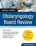 Otolaryngology Board Review: Pearls of Wisdom, Third Edition