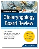 Otolaryngology Board Review: Pearls of Wisdom, Third Edition