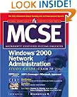 MCSE Windows 2000 Network Administration Study Guide (Exam 70-216) (Book/CD-ROM)