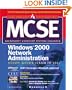 MCSE Windows 2000 Network Administration Study Guide (Exam 70-216) (Book/CD-ROM)