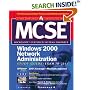 MCSE Windows 2000 Network Administration Study Guide (Exam 70-216) (Book/CD-ROM)