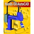 Hands-On AutoCAD, Student Edition