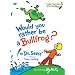 Would You Rather Be a Bullfrog? (Bright & Early Books(R))